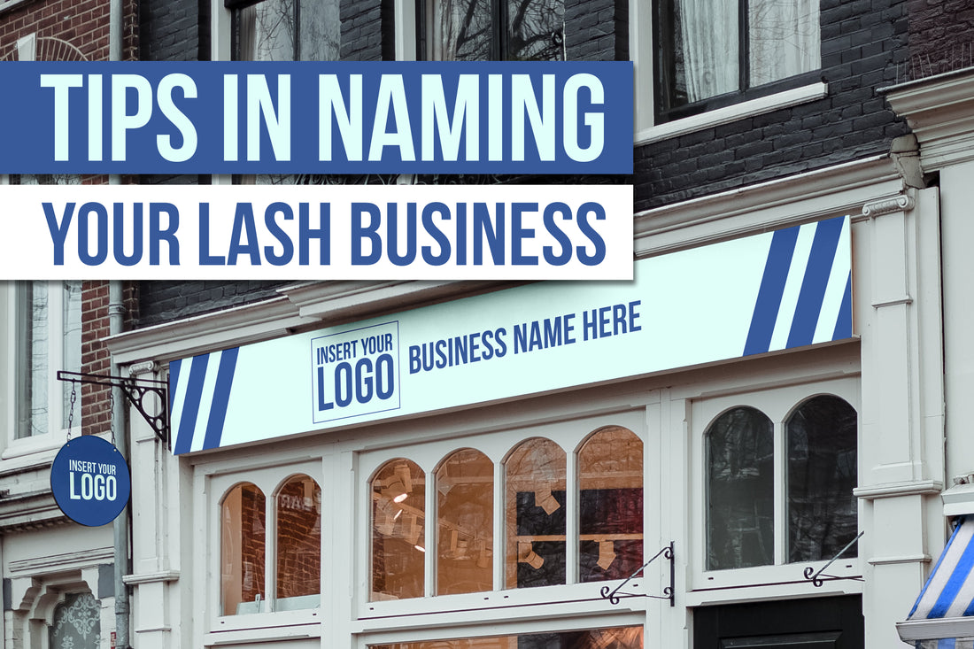 Tips in Naming your Lash Business